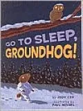 Go to Sleep, Groundhog!