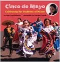 Cinco de Mayo: Celebrating the Traditions of Mexico