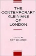 The contemporary Kleinians of London