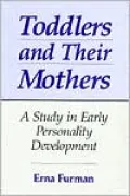 Toddlers and Their Mothers