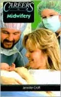 Exploring Careers in Midwifery
