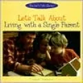Let's Talk about Living with a Single Parent