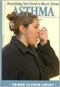 Everything You Need to Know about Asthma