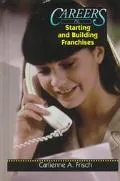 Careers in Starting and Building Franchises