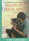 Everything You Need to Know about Dealing with Sexual Assault