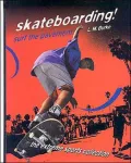 Skateboarding!: Surf the Pavement