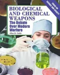 Biological and Chemical Weapons: The Debate over Modern Warfare