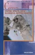 Careers in Outer Space New Business Opportunities