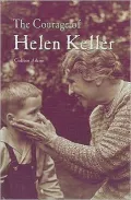 The Courage of Helen Keller