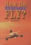 How Do Airplanes Fly?
