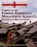 Careers in the Federal Emergency Management Agency's (FEMA's) Search and Rescue Unit
