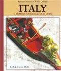 Italy: A Primary Source Cultural Guide