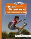 Kick Scooters: Techniques and Tricks