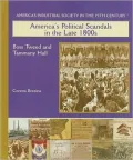 America's Political Scandals in the Late 1800s: Boss Tweed and Tammany Hall