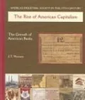 Birth of American Capitalism: The Rise of the American Bank