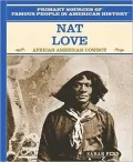Nat Love: African American Cowboy
