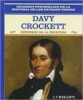 Davy Crockett: Defensor De LA Frontera