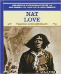 Nat Love: Vaquero Afroamericano