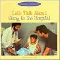Let's Talk about Going to the Hospital