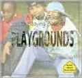 A Kid's Guide to Staying Safe at Playgrounds