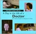 A Day in the Life of a Doctor