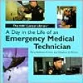 Day in the Life of an Emergency Medical Technician