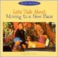 Let's Talk about Moving to a New Place