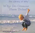 Why Does the Ocean Have Tides?