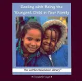 Dealing with Being the Youngest Child in Your Family