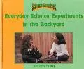 Everyday Science Experiments in the Backyard