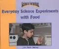 Everyday Science Experiments With Food