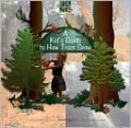 A Kid's Guide to How Trees Grow