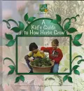 A Kids Guide to How Herbs Grow