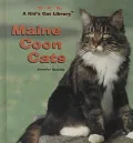 Maine Coon Cats: Everything about Purchase, Care, Nutrition, Reproduction, Diseases and Behavior