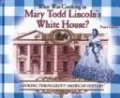 What Was Cooking in Mary Todd Lincoln's White House?