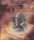 Meet E. B. White