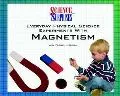 Everyday Physical Science Experiments With Magnetism