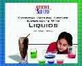 Everyday Physical Science Experiments With Liquids