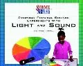 Everyday Physical Science Experiments With Light and Sound