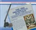 The 1864 Presidential Election: A War-Weary Nation Reelects President Abraham Lincoln