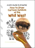 How to Draw Cartoon Symbols of the Wild West