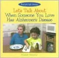Let's Talk about When Someone You Love Has Alzheimer's Disease