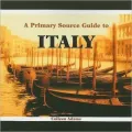 A Primary Source Guide to Italy