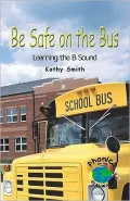 Be Safe on the Bus: Learning the B Sound