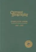 Current Biography Cumulated Index 1940-2000