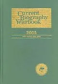 Current Biography Yearbook 2005