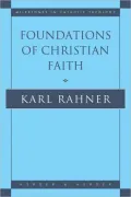 Foundations of Christian Faith: An Introduction to the Idea of Christianity, Vol. 1