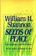 Seeds of Peace: Reflections on Contemplation and Non-Violence