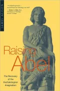 Raising Abel: The Recovery of Eschatological Imagination
