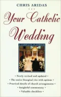 Your Catholic Wedding: A Complete PlanBook